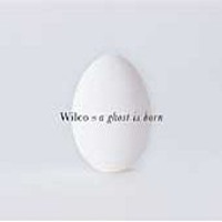 Wilco / A Ghost Is Born (수입)