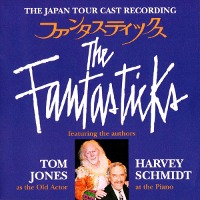 O.S.T. (Tom Jones, Harvey Schmidt) / The Fantasticks (The Japan Tour Cast Recording) - The Definitive New American Cast Album (수입)