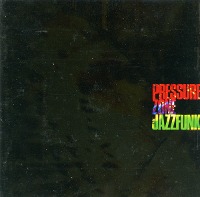 Pressure Zone / New Jazz Funk (일본수입)