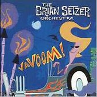 Brian Setzer Orchestra / Vavoom!