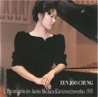 Eun Joo Chung / Preistragerin Des Austro Mechana Klavierwettbewerbes 1993 (수입)