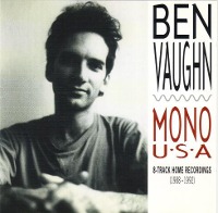 Ben Vaughn / Mono U•S•A (8-Track Home Recordings 1988-1992) (수입)