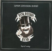 Hank Davison Band / Hard Way (수입)