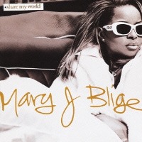 Mary J. Blige / Share My World (Bonus Track/일본수입)