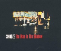 Snooze / The Man In The Shadow (Digipack/일본수입/프로모션)