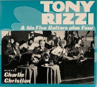 Tony Rizzi &amp; His Five Guitars Plus Four / Tony Rizzi &amp; His Five Guitars Plus Four Plays Charlie Christian (Digipack/일본수입)