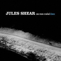 Jules Shear / One More Crooked Dance (Bonus Track/일본수입/미개봉)