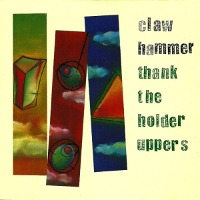 Claw Hammer / Thank The Holder Uppers (수입)