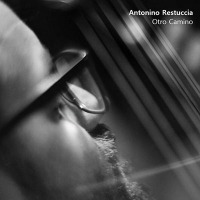 Antonino Restuccia / Otro Camino (Digipack/수입/미개봉)