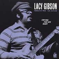 Lacy Gibson / Crying For My Baby (수입)