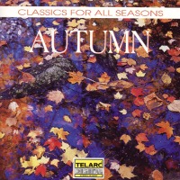 V.A. / 모든 사계절을 위한 클래식 - 가을 (Classics For All Seasons - Autumn) (수입/CD80327)