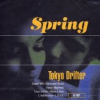 Spring / Tokyo Drifter (수입)