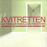 Kvitretten / Kloden Er En Snurrebass Som Snurrer Oss (수입)