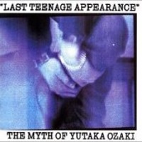 Ozaki Yutaka / Last Teenage Appearance (2CD/수입)