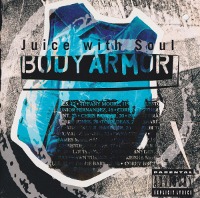 Juice With Soul / Body Armor (수입/프로모션)