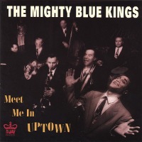 Mighty Blue Kings / Meet Me In Uptown (수입)