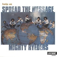 Mighty Ryeders / Help Us Spread The Message (수입)