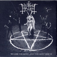 Infernal Goat / We Like The Goat... And The Goat Like Us (수입)
