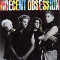 Indecent Obsession / Indecent Obsession