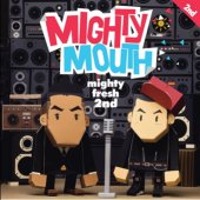 마이티 마우스(Mighty Mouth) / 2집 - Mighty Fresh 2nd