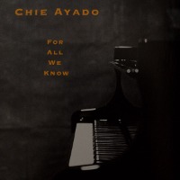 Chie Ayado / For All We Know (Digipack/수입)