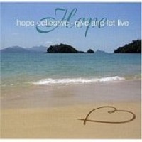 Incognito / Hope Collective - Give And Let Live (프로모션)