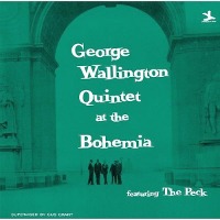 George Wallington Quintet / George Wallington Quintet At The Bohemia (LP Sleeve/일본수입/프로모션)