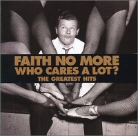 Faith No More / Who Cares A Lot? : The Greatest Hits (수입)