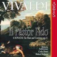Roberto Fabbriciani, Carlo Denti, Robert Kohnen / Vivaldi : Sonatas 6 for Flute &amp; Continuo, Op. 13 &#039;Il pastor fido&#039; (수입/472992)