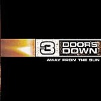 3 Doors Down / Away From The Sun