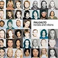 Paloalto / Heroes And Villains (수입)