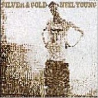 Neil Young / Silver And Gold (미개봉)