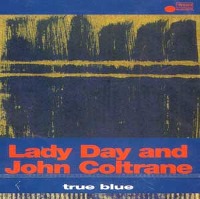 V.A. / Lady Day And John Coltrane - True Blue