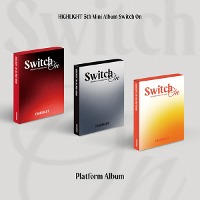 [플랫폼] 하이라이트 (Highlight) / Switch On (5th Mini Album) (Platform Ver.) (Party Tonight/Still Night/Good Night Ver. 랜덤 발송/미개봉)
