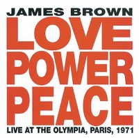 James Brown / Love Power Peace - Live At The Olympia, Paris 1971 (수입)