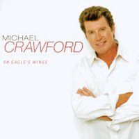 Michael Crawford / On Eagle&#039;s Wings