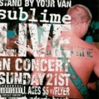 Sublime / Stand By Your Van
