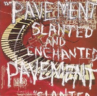 Pavement / Slanted &amp; Enchanted (수입)