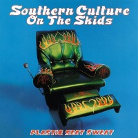 Southern Culture On The Skids / Plastic Seat Sweat (수입)