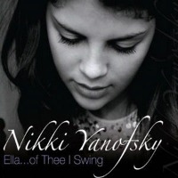 Nikki Yanofsky / Ella... Of Thee I Swing (CD+DVD/프로모션)