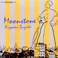 Kiyomi Suzuki / Moonstone : The Best Songs Of Kiyomi Suzuki (수입)