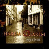 Harem Scarem / Weight Of The World