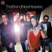 Brand New Heavies / Get Used To It (프로모션)