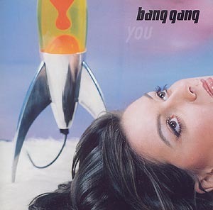 Bang Gang / You