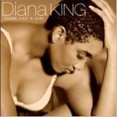 Diana King / Think Like A Girl