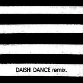 Daishi Dance / Remix (Digipack)