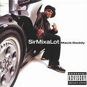 Sir Mix-A-Lot / Mack Daddy (수입)