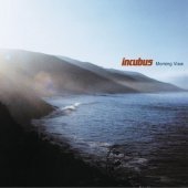 Incubus / Morning View