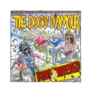 Dogs D&#039;Amour / King Of The Thieves (수입)