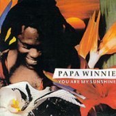 Papa Winnie / You Are My Sunshine